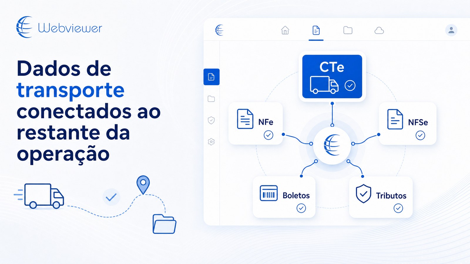 Visual Webviewer para CTe integrado com NFe, NFSe, boletos e tributos